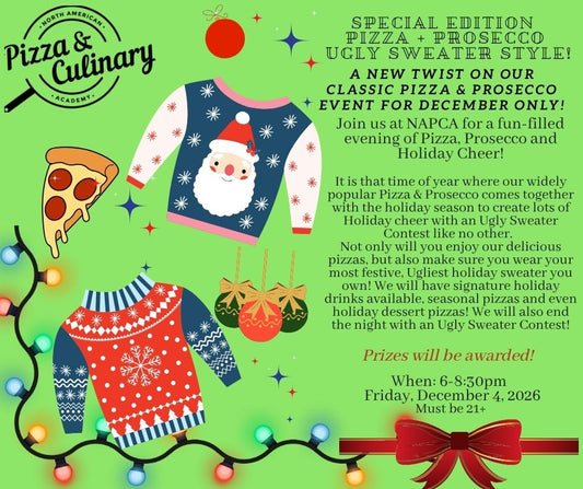 SPECIAL EDITION PIZZA + PROSECCO UGLY SWEATER STYLE!
